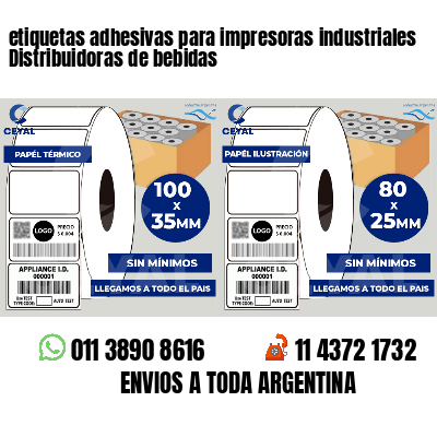 etiquetas adhesivas para impresoras industriales Distribuidoras de bebidas
