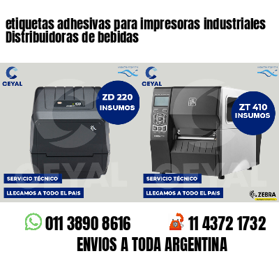 etiquetas adhesivas para impresoras industriales Distribuidoras de bebidas
