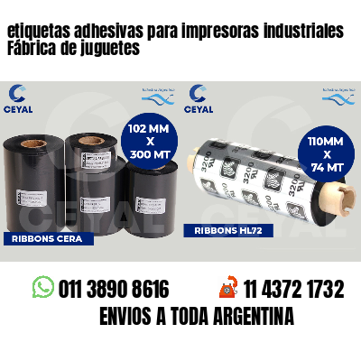 etiquetas adhesivas para impresoras industriales Fábrica de juguetes