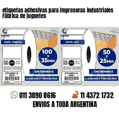 etiquetas adhesivas para impresoras industriales Fábrica de juguetes