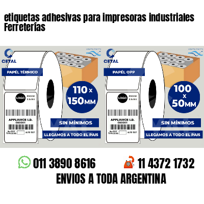 etiquetas adhesivas para impresoras industriales Ferreterías