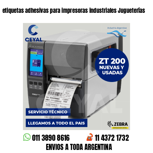 etiquetas adhesivas para impresoras industriales Jugueterías
