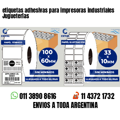 etiquetas adhesivas para impresoras industriales Jugueterías