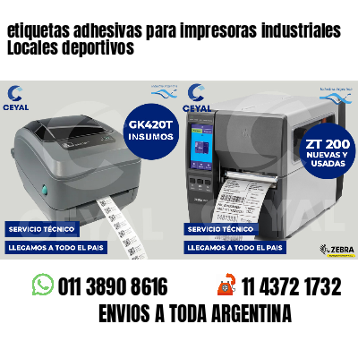 etiquetas adhesivas para impresoras industriales Locales deportivos