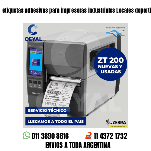 etiquetas adhesivas para impresoras industriales Locales deportivos