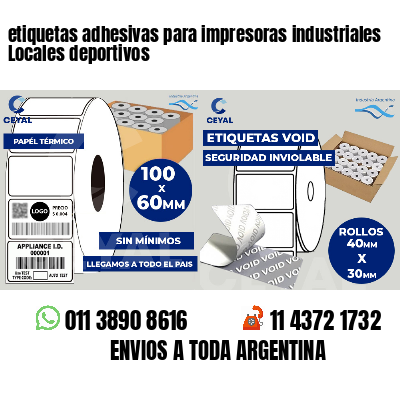 etiquetas adhesivas para impresoras industriales Locales deportivos