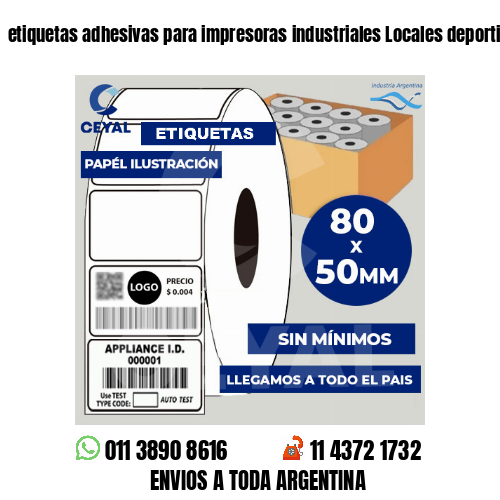 etiquetas adhesivas para impresoras industriales Locales deportivos
