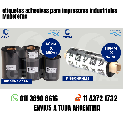 etiquetas adhesivas para impresoras industriales Madereras