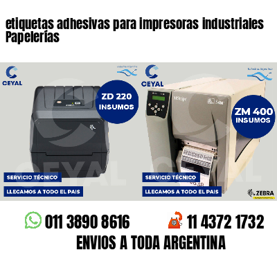 etiquetas adhesivas para impresoras industriales Papelerías