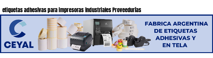 etiquetas adhesivas para impresoras industriales Proveedurías