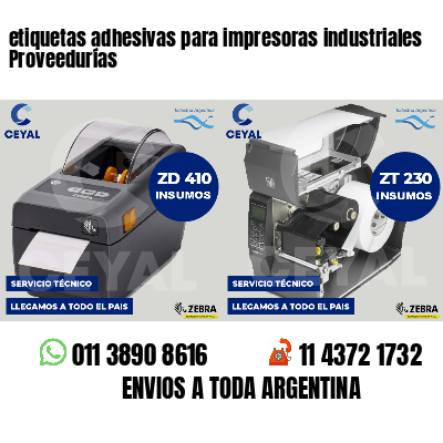 etiquetas adhesivas para impresoras industriales Proveedurías