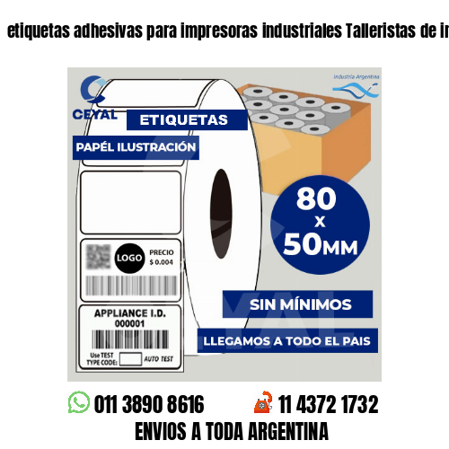 etiquetas adhesivas para impresoras industriales Talleristas de indumnentaria