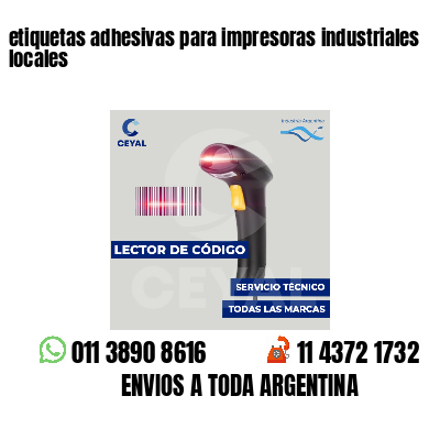 etiquetas adhesivas para impresoras industriales locales
