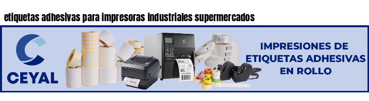 etiquetas adhesivas para impresoras industriales supermercados