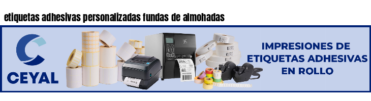 etiquetas adhesivas personalizadas fundas de almohadas