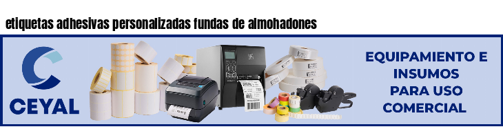 etiquetas adhesivas personalizadas fundas de almohadones