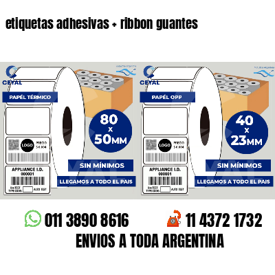 etiquetas adhesivas   ribbon guantes