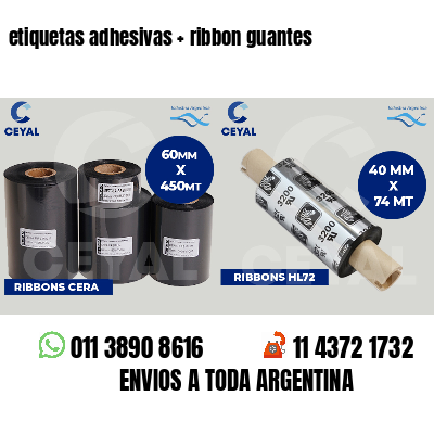 etiquetas adhesivas   ribbon guantes