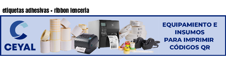 etiquetas adhesivas ribbon lenceria