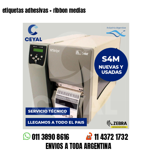 etiquetas adhesivas   ribbon medias