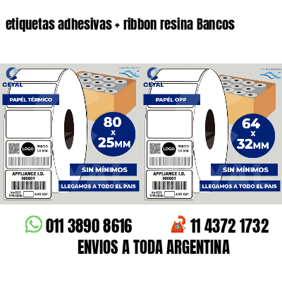 etiquetas adhesivas   ribbon resina Bancos