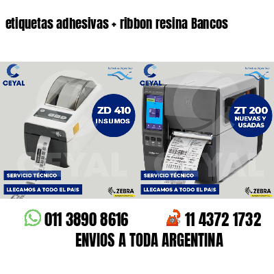 etiquetas adhesivas   ribbon resina Bancos