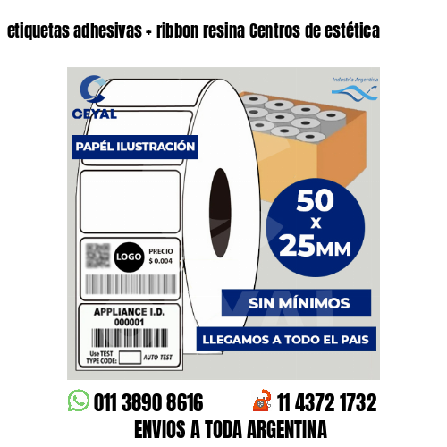 etiquetas adhesivas   ribbon resina Centros de estética