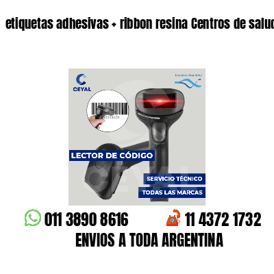 etiquetas adhesivas   ribbon resina Centros de salud