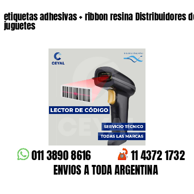 etiquetas adhesivas   ribbon resina Distribuidores de juguetes