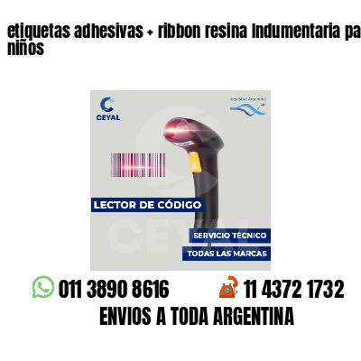 etiquetas adhesivas   ribbon resina Indumentaria para niños
