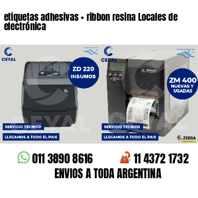 etiquetas adhesivas   ribbon resina Locales de electrónica
