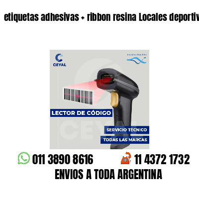 etiquetas adhesivas   ribbon resina Locales deportivos