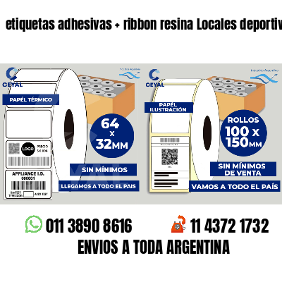 etiquetas adhesivas   ribbon resina Locales deportivos
