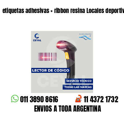 etiquetas adhesivas   ribbon resina Locales deportivos