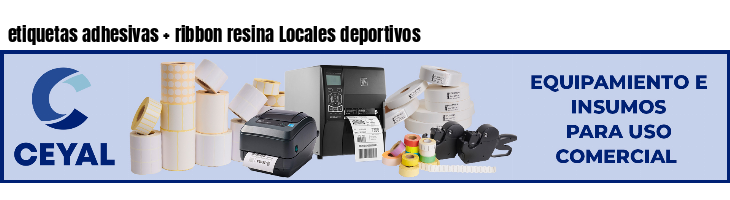 etiquetas adhesivas   ribbon resina Locales deportivos