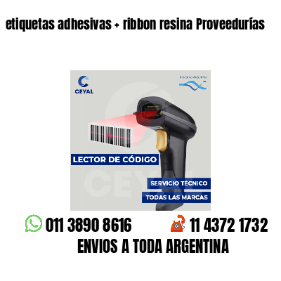 etiquetas adhesivas   ribbon resina Proveedurías
