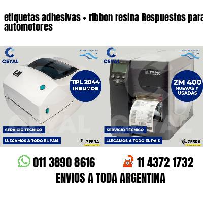 etiquetas adhesivas   ribbon resina Respuestos para automotores
