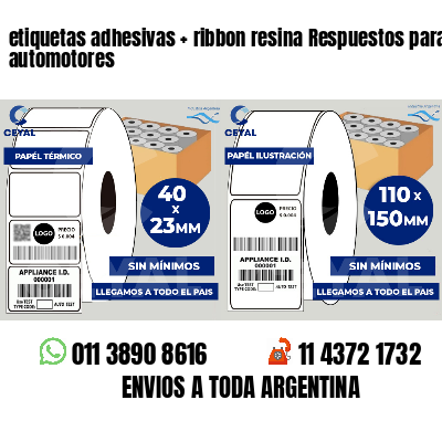 etiquetas adhesivas   ribbon resina Respuestos para automotores