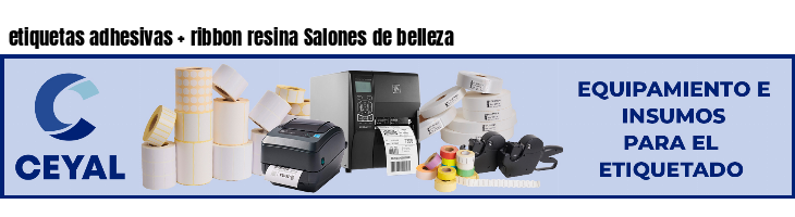 etiquetas adhesivas   ribbon resina Salones de belleza