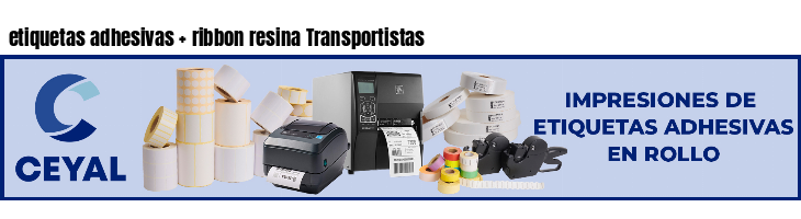 etiquetas adhesivas   ribbon resina Transportistas