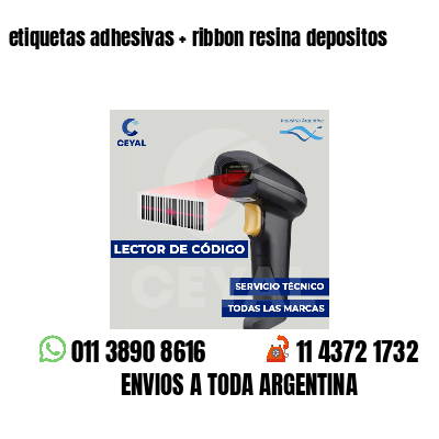 etiquetas adhesivas   ribbon resina depositos