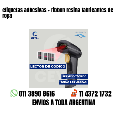 etiquetas adhesivas   ribbon resina fabricantes de ropa