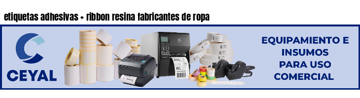 etiquetas adhesivas   ribbon resina fabricantes de ropa