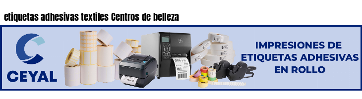 etiquetas adhesivas textiles Centros de belleza