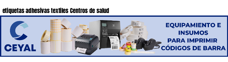 etiquetas adhesivas textiles Centros de salud