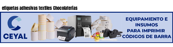 etiquetas adhesivas textiles Chocolaterías