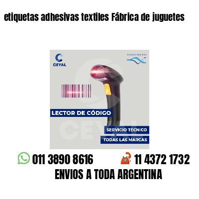 etiquetas adhesivas textiles Fábrica de juguetes