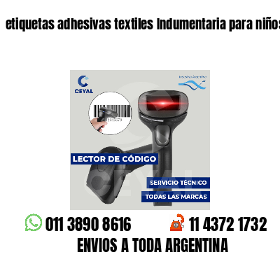 etiquetas adhesivas textiles Indumentaria para niños