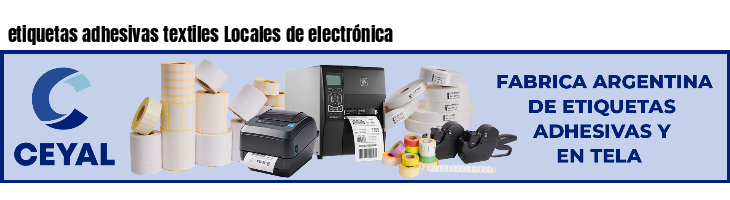etiquetas adhesivas textiles Locales de electrónica