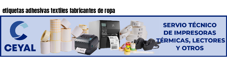 etiquetas adhesivas textiles fabricantes de ropa